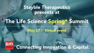 Stayble Therapeutics | BioStock Life Science Spring Summit 2021