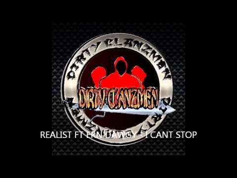 REALIST FT ERN DAWGY - I CANT STOP