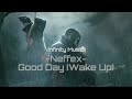 NEFFEX Good Day Wake Up ️ 1 HOUR