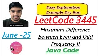 Maximum Difference Between Even and Odd Frequency II | LeetCode 3445 | Java Code | Developer Coder