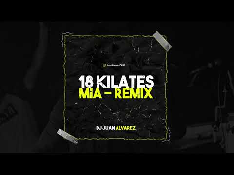 18 Kilates Mia - Dj Alberth