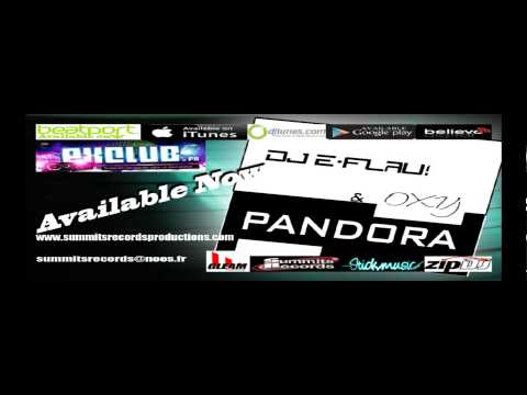 Dj e - Flau! & Oxy - Pandora  (Video Promo)