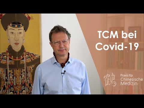 TCM bei Covid19 - Strategien zur Prävention und Therapie mit Akupunktur und Arzneimitteln