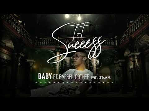@TOTMusicOfficial ft. @BARBELMK5 x Pother x The Kid Maker  -  Baby (Audio Oficial)