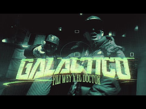Fili Wey, El Doctor - Galáctico Prod: El Pesa9 Shot by TRIPWSHOTS