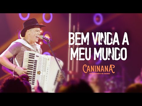 Caninana - Bem Vinda a Meu Mundo