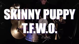Skinny Puppy - &quot;TFWO&quot; - Live Drum Session by Justin Bennett
