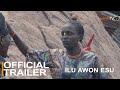 Ilu Awon Esu Yoruba Movie | Official Trailer | Now Showing On ApataTV+