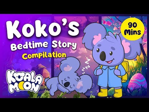 Best Bedtime Stories for kids Compilation 💤 Koko's Deep Sleep Stories