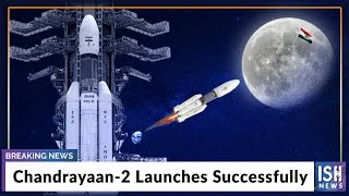 Chandrayaan-2 Launches Successfully