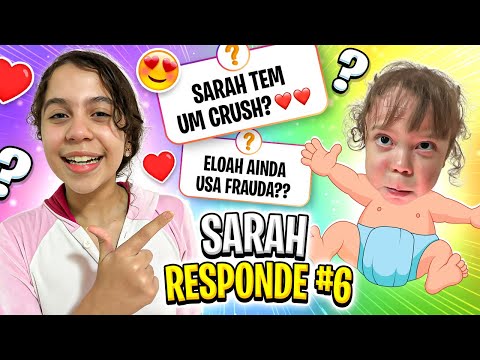 Sarah de Araújo RESPONDE #6 - ELOAH AINDA USA FRALDAS ?!