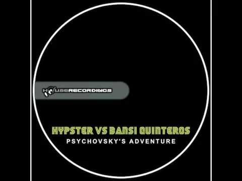 Hypster vs. Bansi Quinteros - Psychovsky's Adventure [Complextro | Houserecordings]