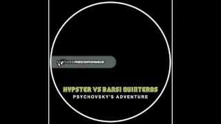 Hypster vs. Bansi Quinteros - Psychovsky's Adventure [Complextro | Houserecordings]