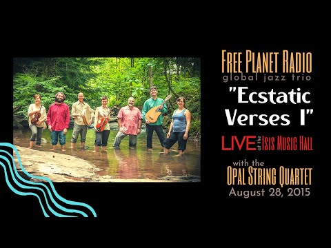 Free Planet Radio w/ the Opal String Quartet - Live August 28, 2015 