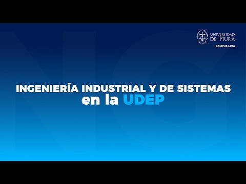 Ingeniería Industrial y de Sistemas en la UDEP