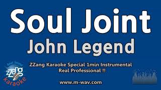 John Legend-Soul Joint (1 Minute Instrumental) [ZZang KARAOKE]