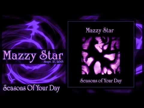 ★ Mazzy Star ★ - Seasons Of Your Day (Complete Album) 2013