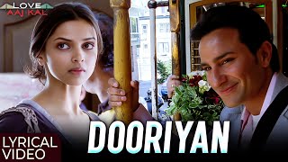 Download lagu Dooriyan - Lyrical Video | Love Aaj Kal | Saif Ali Khan, Deepika Padukone | Mohit Chauhan | Pritam mp3 Download lagu Dooriyan - Lyrical Video | Love Aaj Kal | Saif Ali Khan, Deepika Padukone | Mohit Chauhan | Pritam mp3