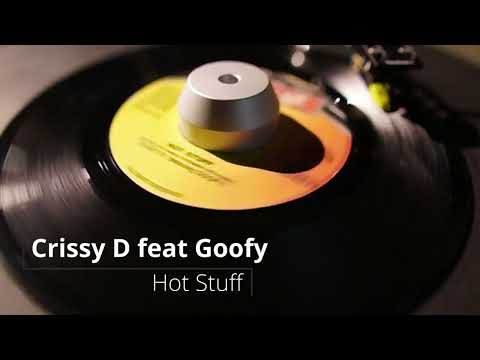 Crissy D feat Goofy - Hot Stuff【 Reggae Vinyl Records 】