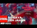 So Gaya Yeh Jahan With Lyrics Bypass Road Neil Nitin Mukesh Adah S Jubin Nautiyal Nitin M
