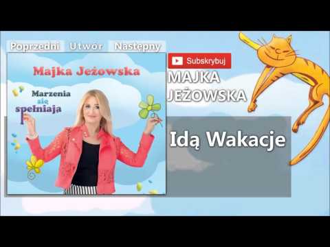 09. Majka Jeżowska - Idą Wakacje