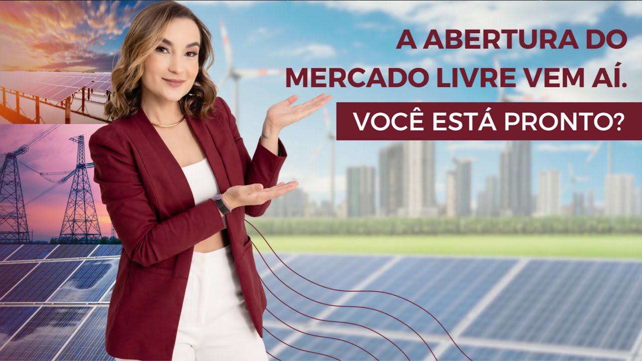 2024: a abertura do mercado livre de energia está chegando