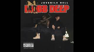 Mobb Deep - Hold Down The Fort - Juvenile Hell