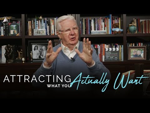 How to Attract What you Actually Want | Bob Proctor