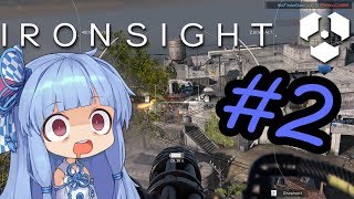 【Ironsight】糞AIMにはご用心#2【VOICEROID実況プレイ】