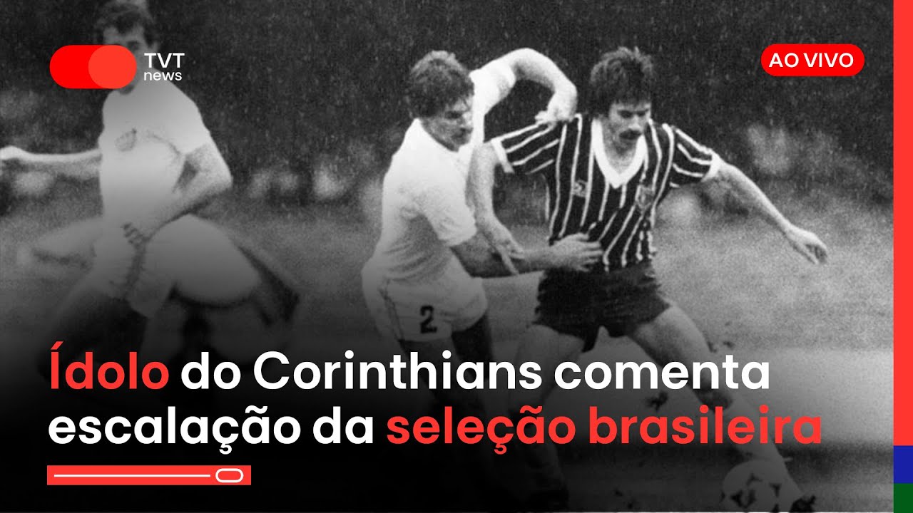 Ídolo do Corinthians comenta a primeira convocação da Seleção Brasileira de Carlo Ancelotti
