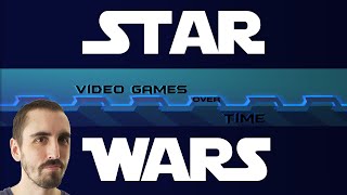 Star Wars: A Game-Changing Film | Video Games Over Time