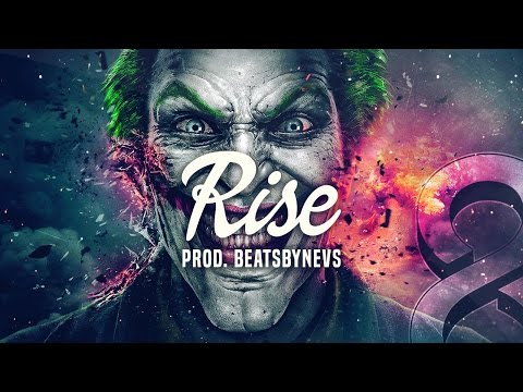 Crazy Wicked Trap Beat Sick Rap Banger 2016 - Rise ( Prod. beatsbyNeVs )