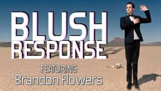 Blush Response (ft. Brandon Flowers) - I&#39;m Not A Saint (HD)