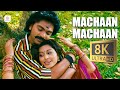 Silambattam Machaan Machaan 8K 4K Video Song STR Sneha Yuvanshankar Raja