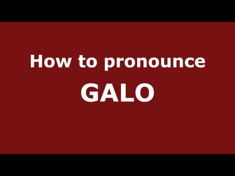 How to Pronounce GALO in Spanish - PronounceNames.com