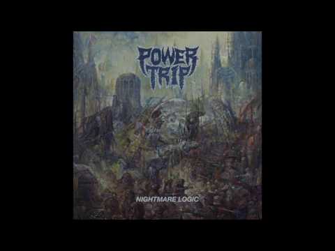 Power Trip - Nightmare Logic [Full album]