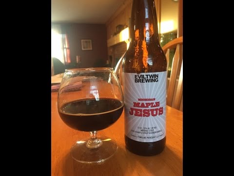 Evil Twin Brewing "Michigan Maple Jesus" Imperial stout barrel aged.