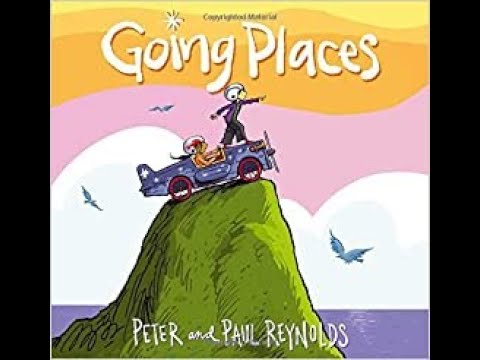 Going Places by Peter and Paul Reynolds