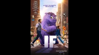 Movie Review #1052: IF