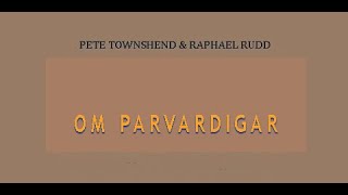 Parvardigar Prayer - Remastered - The Oral History Archive Project - Pete Townshend &amp; Rafael Rudd