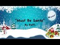 "Must Be Santa" w/Lyrics