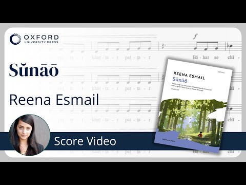 Reena Esmail – Sŭnāō | Score Video
