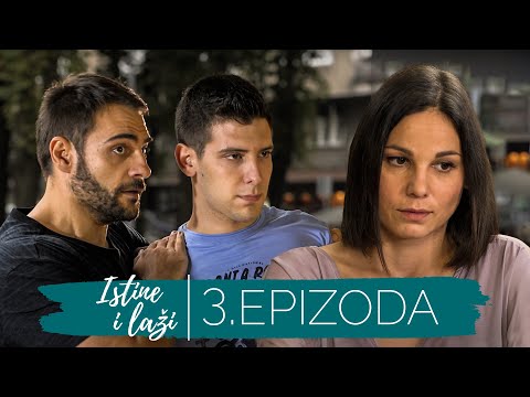 Istine i Laži | Sezona 01 | Epizoda 3 (domaća serija)