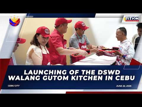 Launching of the DSWD Walang Gutom Kitchen In Cebu
