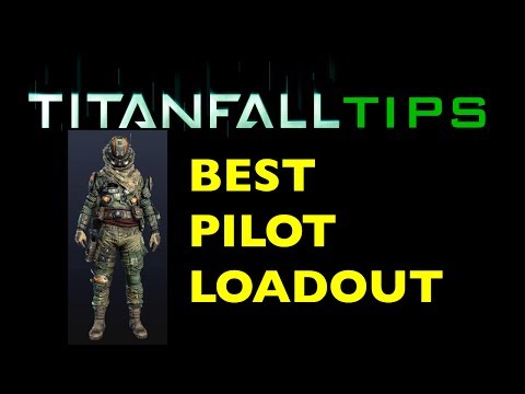 Titanfall Tips #1: Best Pilot Loadout