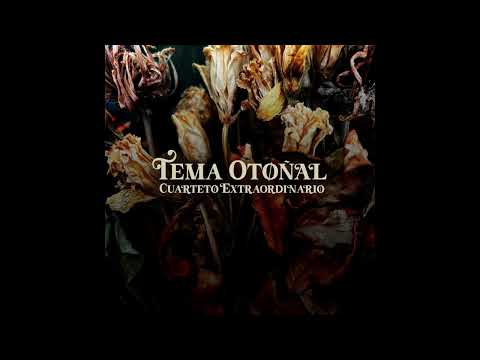 Cuarteto Extraordinario - 🍁Tema Otoñal 🍁(2025)
