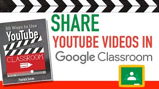 Share YouTube Videos in Google Classroom