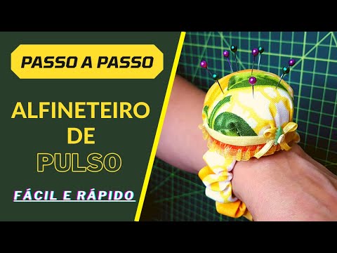 Como Fazer um Alfineteiro de Pulso -Passo a  passo