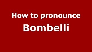 How to pronounce Bombelli