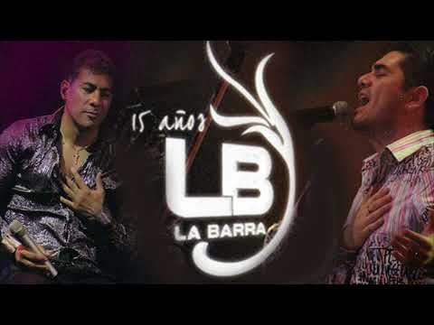 La Barra - 15 Años (Álbum Completo)